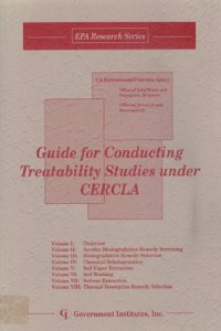 Guide for Conducting Treatability Studies Under Cercla