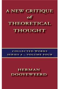 A New Critique of Theoretical Thought Vol. 4