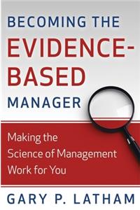 Becoming the Evidence-Based Manager