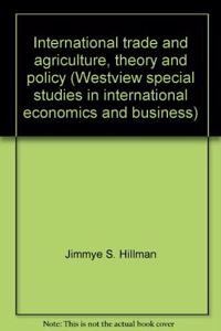 International Trade and Agriculture: Theory and Policy