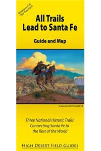 All Trails Lead to Santa Fe