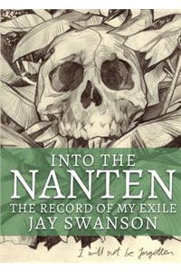 Into the Nanten - The Record of My Exile (Journal One)