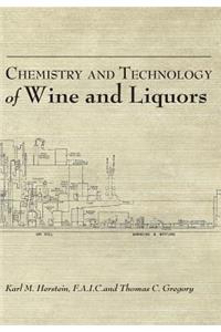 Chemistry and Technology of Wines and Liquors
