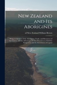 New Zealand and Its Aborigines