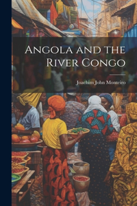 Angola and the River Congo