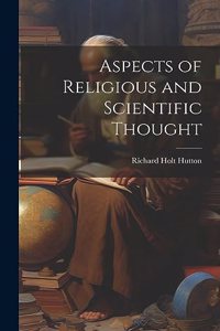 Aspects of Religious and Scientific Thought
