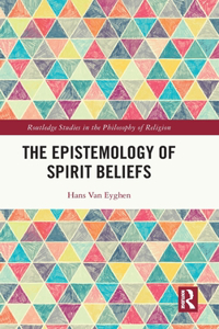 Epistemology of Spirit Beliefs