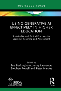 Using Generative AI Effectively in Higher Education