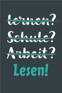 lernen? Schule? Arbeit? Lesen!