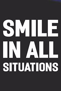 Smile In All Situations