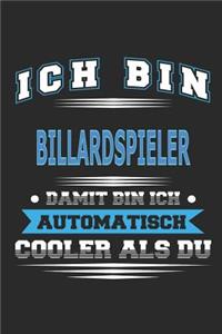 Ich bin Billardspieler Damit bin ich automatisch cooler als du