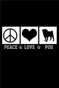 Peace Love Pug