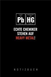 Pbhg Echte Chemiker Stehen Auf Heavy Metal: A5 Notizbuch blanko - Chemie Geschenk für Chemiker und Studenten - lustige Wissenschaft - Kalender - Nerd - Gadget