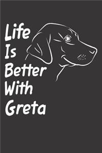 Life Is Better With Greta