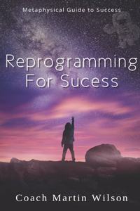 Reprogramming For Success