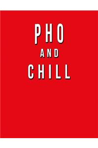 Pho And Chill
