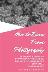 How to Earn From Photography