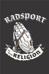 Radsport Ist Meine Religion