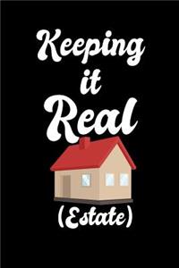 Keeping It Real Estate