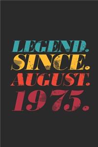 Legend Since August 1975