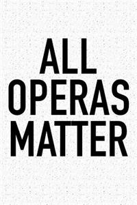 All Operas Matter