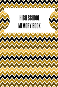 High School Memory Book: A Keepsake Book For High School Graduates