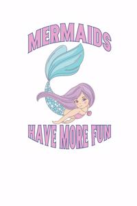 Mermaids Have More Fun