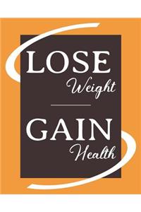 Lose Weight Gain Health