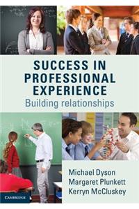 Success in Professional Experience: Building Relationships