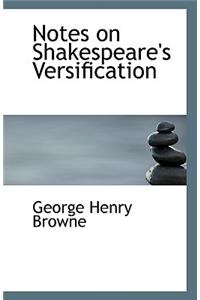 Notes on Shakespeare's Versification