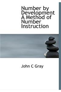 Number by Development a Method of Number Instruction