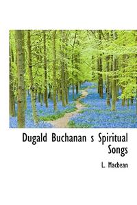 Dugald Buchanan S Spiritual Songs