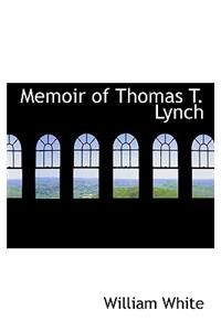 Memoir of Thomas T. Lynch