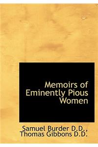 Memoirs of Eminently Pious Women