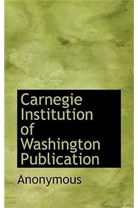 Carnegie Institution of Washington Publication