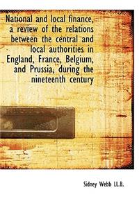 National and Local Finance, a Review of the Relations Between the Central and Local Authorities in E