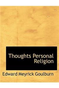 Thoughts Personal Religion