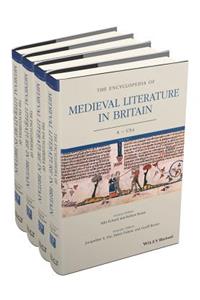 The Encyclopedia of Medieval Literature in Britain, 4 Volume Set