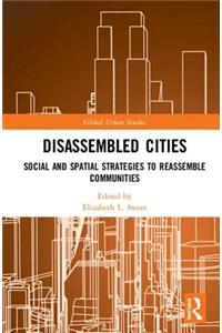 Disassembled Cities