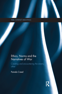 Ethics, Norms and the Narratives of War