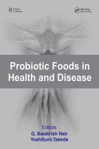Probiotic Foods in Health and Disease