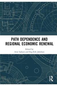 Path Dependence and Regional Economic Renewal