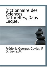 Dictionnaire Des Sciences Naturelles, Dans Lequel