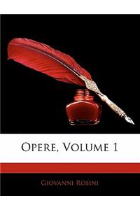 Opere, Volume 1