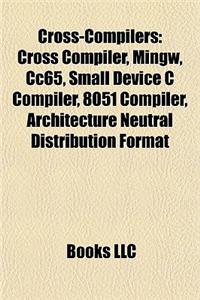 Cross-Compilers Cross-Compilers