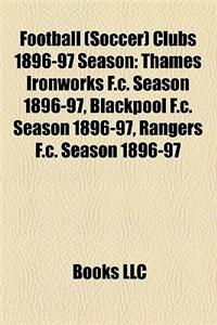 Football (Soccer) Clubs 1896-97 Season