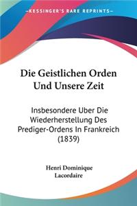 Die Geistlichen Orden Und Unsere Zeit