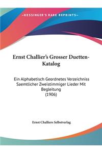 Ernst Challier's Grosser Duetten-Katalog