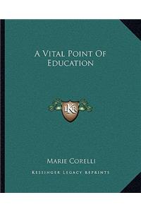 A Vital Point Of Education