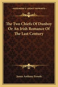 Two Chiefs of Dunboy or an Irish Romance of the Last Century